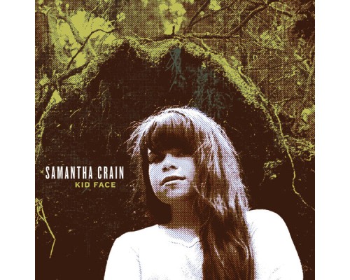 Samantha Crain - Kid Face