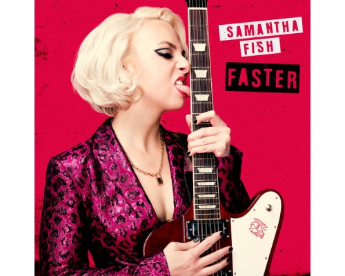 Samantha Fish - Faster