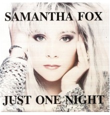 Samantha Fox - Just One Night