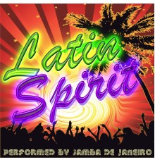 Samba De Janeiro - Latin Spirit