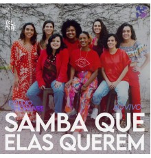 Samba Que Elas Querem - Samba Que Elas Querem No Estúdio Showlivre Colmeia 22  (Ao Vivo)