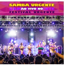 Samba Urgente - Ao Vivo no Festival Urgente (Ao Vivo)