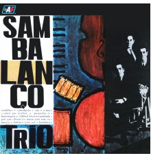 Sambalanço Trio - Sambalanço Trio