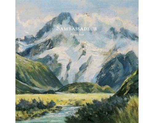 Sambassadeur - Final Say