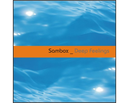 Sambox - Deep Feelings