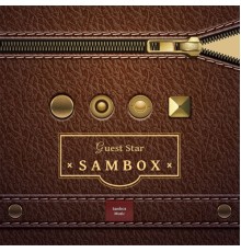 Sambox - Guest Star