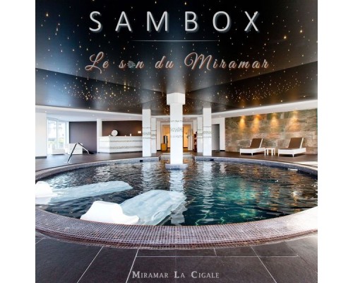 Sambox - Le Son Du Miramar