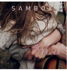 Sambox - Love Truth