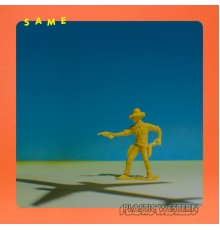 Same - Plastic Western