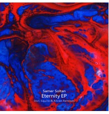 Samer Soltan - Eternity Remixes EP