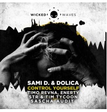 Sami D. & Dolica - Control Yourself