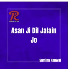 Samina Kanwal - Asan Ji Dil Jalain Jo