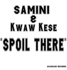 Samini - Spoil There