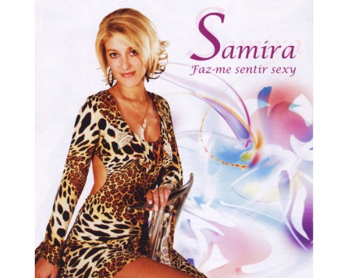 Samira - Faz-Me Sentir Sexy