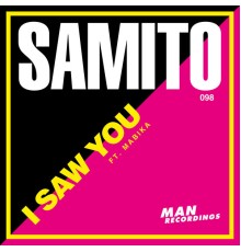 Samito - I Saw You