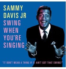 Sammy Davis Jr - Swing When You're Singing
