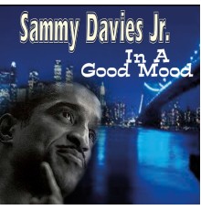 Sammy Davis Jr. - In a Good Mood