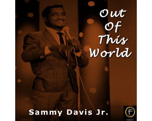 Sammy Davis Jr. - Out Of This World