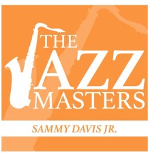 Sammy Davis Jr. - The JAZZ Masters - Sammy Davis Jr. (Remastered)