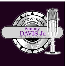 Sammy Davis Jr. - Lifeworks - Sammy Davis Jr. (The Platinum Edition), Pt. 02