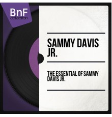 Sammy Davis Jr. - The Essential of Sammy Davis Jr.