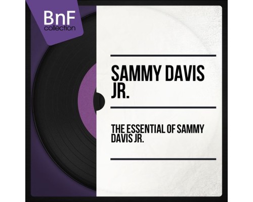 Sammy Davis Jr. - The Essential of Sammy Davis Jr.