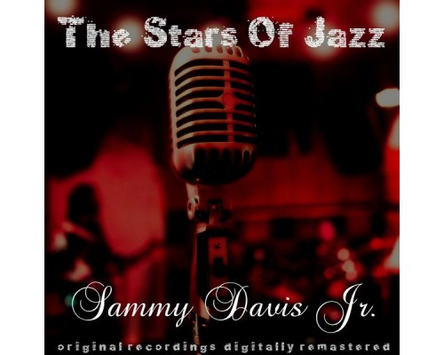 Sammy Davis Jr. - The Stars of Jazz