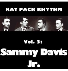 Sammy Davis Jr - Rat Pack Rhythm, Vol. 3: Sammy Davis Jr