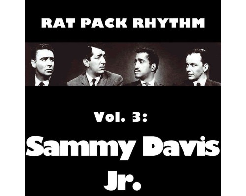 Sammy Davis Jr - Rat Pack Rhythm, Vol. 3: Sammy Davis Jr