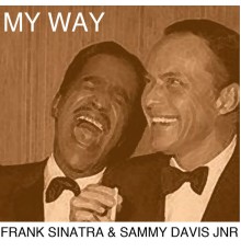 Sammy Davis Jr. and Frank Sinatra - My Way