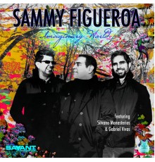 Sammy Figueroa - Imaginary World