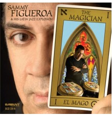 Sammy Figueroa - The Magician