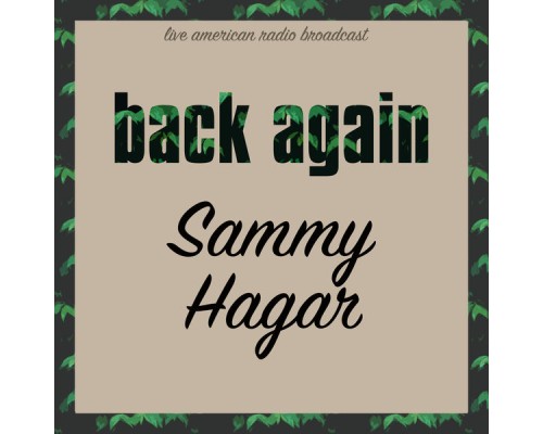 Sammy Hagar - Back Again