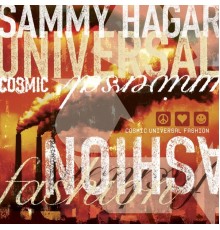 Sammy Hagar - Cosmic Universal Fashion