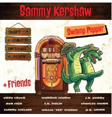 Sammy Kershaw - Swamp Poppin'