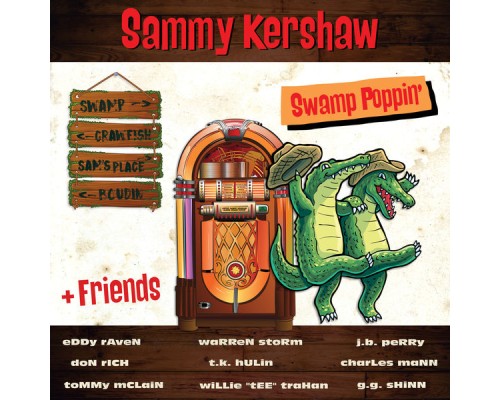 Sammy Kershaw - Swamp Poppin'