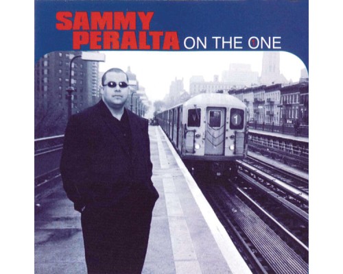 Sammy Peralta - On the One