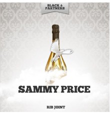 Sammy Price - Rib Joint