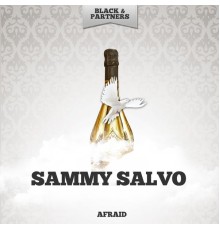 Sammy Salvo - Afraid