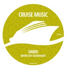 Samo - Never Say Goodnight