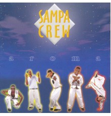 Sampa Crew - Aroma