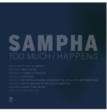 Sampha - Too Much / Happens