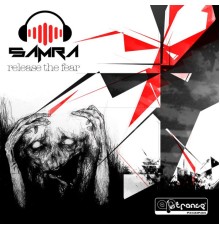 Samra - Release the Fear