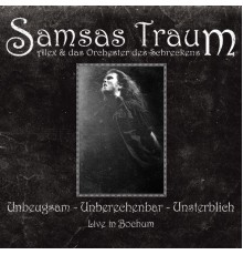 Samsas Traum - Unbeugsam-Unberechenbar-Unsterblich (Live in Bochum) (Live)