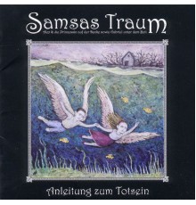 Samsas Traum - Anleitung zum Totsein