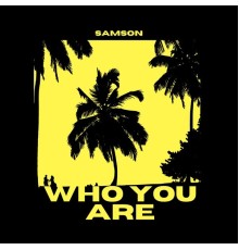 Samson - Who You Are