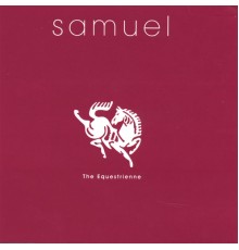 Samuel - The Equestrienne