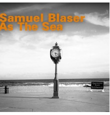 Samuel Blaser - As the Sea