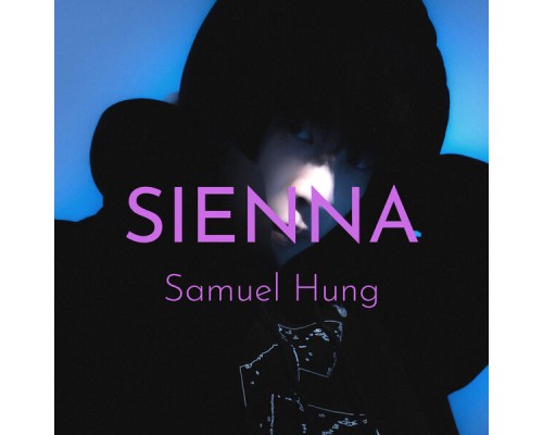 Samuel Hung - Sienna