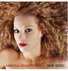 Samuela Schilirò - Non sono